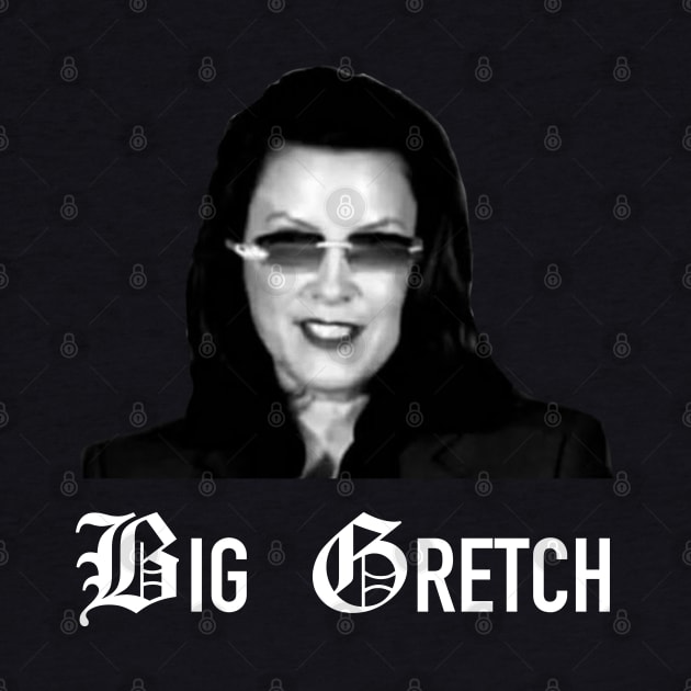 That Woman From Michigan aka Big Gretch by CH
